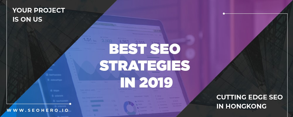 15 Best SEO Strategies In 2019